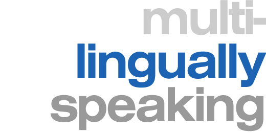 multi-lingually speaking